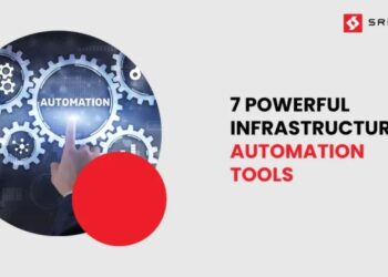 7 Key Infrastructure Automation Tools for IT Success